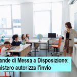 Domande di Messa a Disposizione: Il Ministero Autorizza l’invio