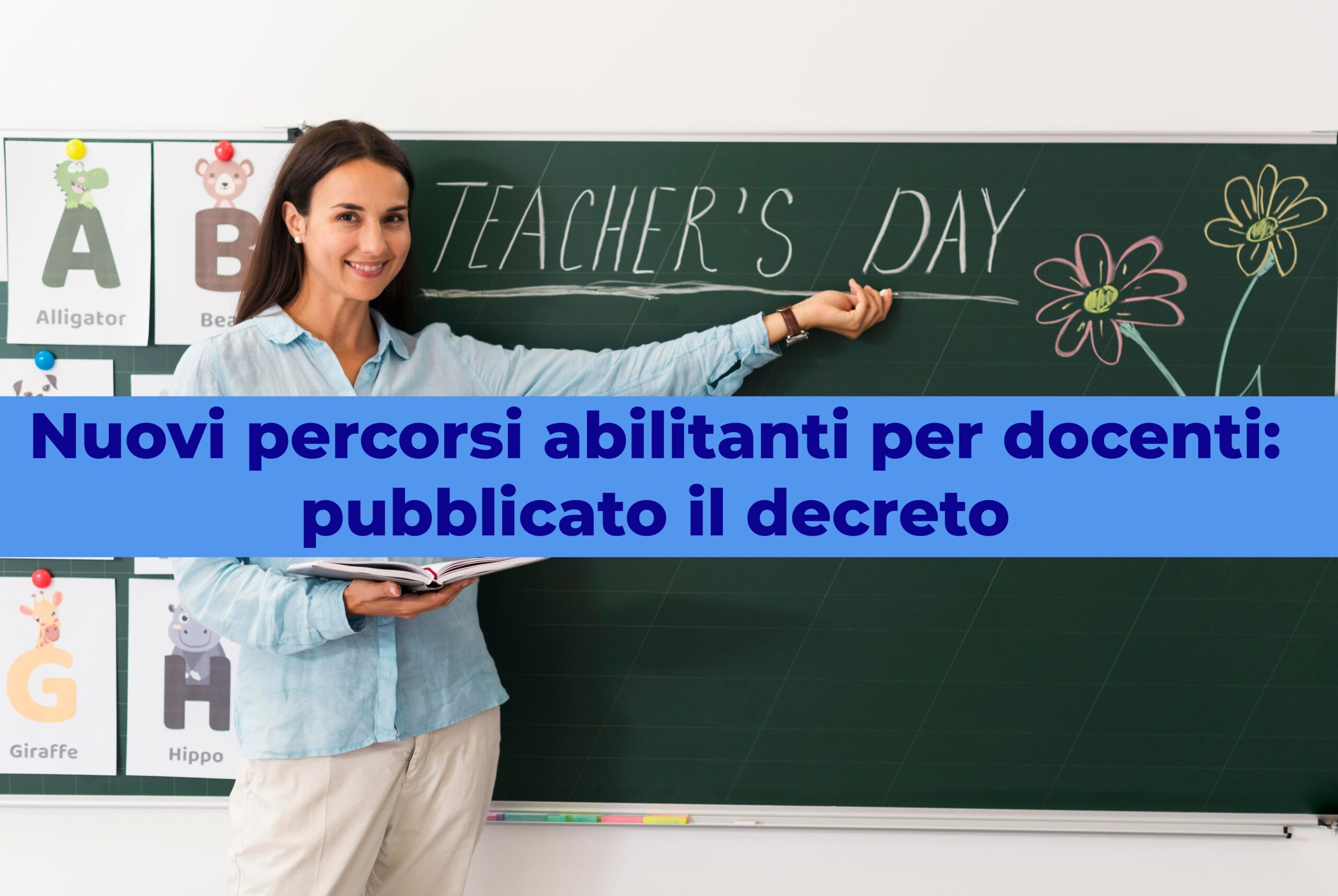 Nuovi percorsi abilitanti per docenti: pubblicato il decreto